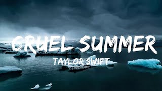 Taylor Swift - Cruel Summer  || Pop Wave Lyrics