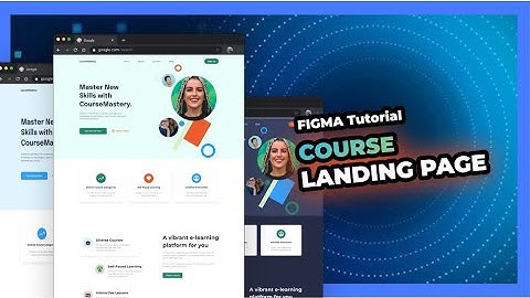 Designing an Engaging Course Landing Page: Figma Tutorial and Tips