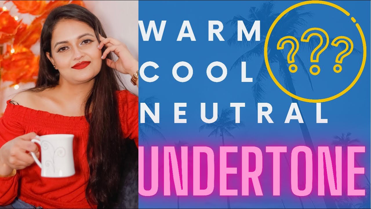 How to know your Undertone || ASHNAH TEJI ||