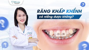 Răng Bị Khấp Khểnh Có Cần Niềng Không? | Nha Khoa Minh Châu