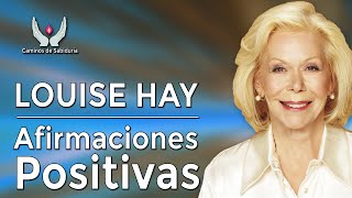 Louise Hay - Afirmaciones positivas - 101 afirmaciones positivas - Caminos de Sabiduría