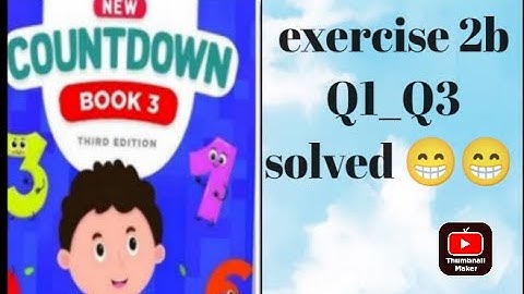 oxford|| new countdown book 3 third edition ||chapter 2|| exercise 2b|| Q1 Q3| solved