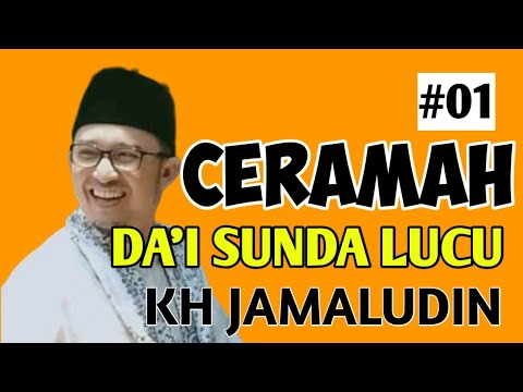 ceramah-lucu-kh-jamaludin-"bahasa-sunda"-#01