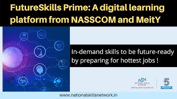 FutureSkills Prime: A digital learning platform from NASSCOM and MeitY
