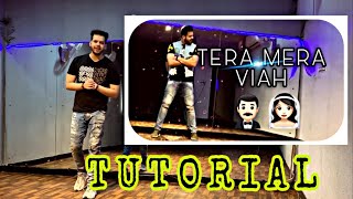 TERA MERA VIAH DANCE TUTORIAL 💥 | LEARN STEPS | in hindi | Nitin's world | punjabi song |