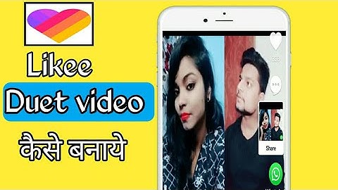 like app duet video||like app se duet video kaise banaye ||like app video kaise banaye||
