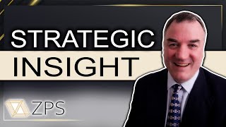 How To Develop Strategic Insight In Business Strategy