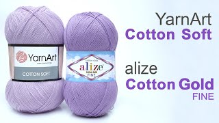 Сравнение и обзор пряжи. Alize Cotton Gold Fine & YarnArt Cotton Soft