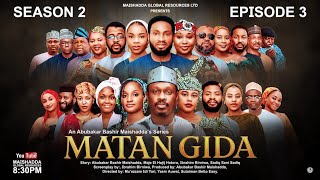 MATAN GIDA SEASON 2 EPISODE 3 