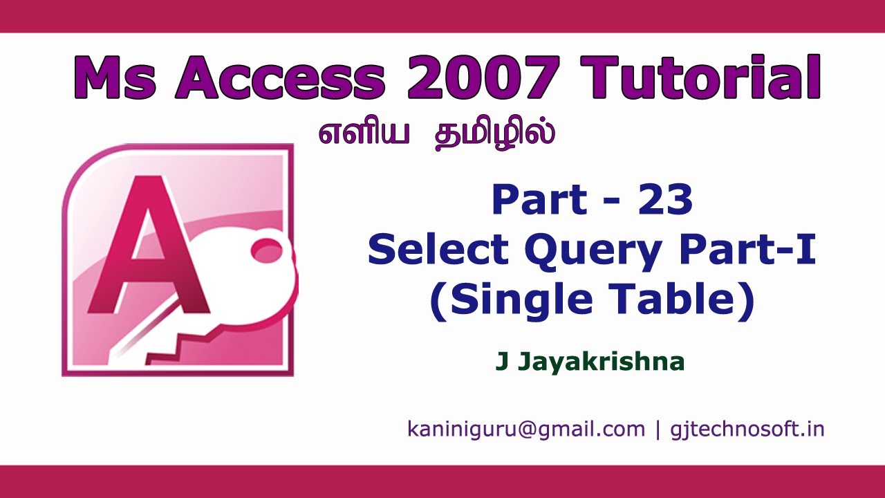 MS Access – Select Query from Single Tables  YouTube