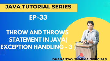 EP-33: (Java Tutorial) : throw and throws Statement in Java ( Exception Handling - 3 )