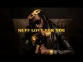 Miniature de la vidéo de la chanson Nuff Love For You