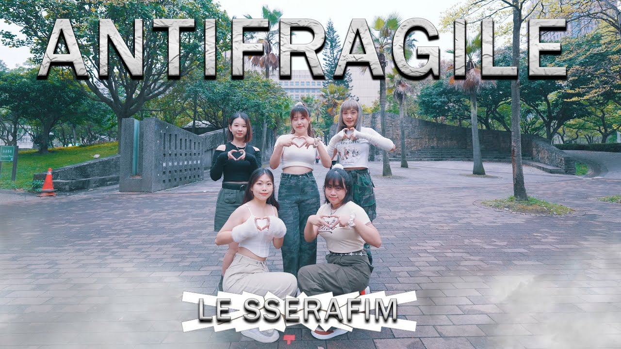 【KPOP IN PUBLIC】LEˍˍSSERAFIM - ANTIFRAGILE Dance Cover By Mixtape - YouTube