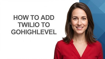 How To Add Twilio To Gohighlevel - AshleyHowTo