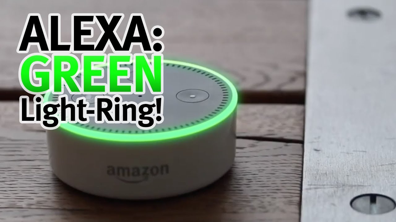 gear bilag Ansøgning Alexa shows a green light! (Amazon Echo) - YouTube