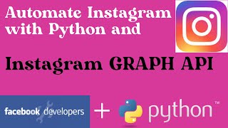 Automate Instagram Posts with Python and Instagram Graph API
