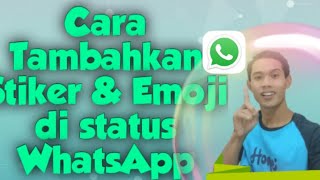 Cara Tambahkan Stiker & Emoji di status WhatsApp