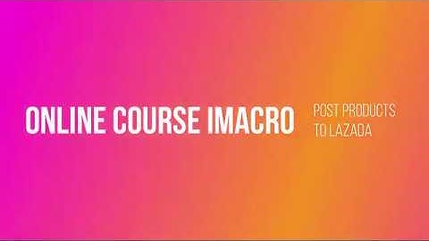 วีดีโอที่ 1 เตรียมความพร้อมก่อนใช้งานไอมาโคร