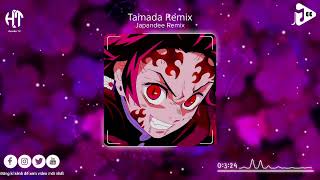Tamada Remix - Japandee Remix | Nhạc hot trend tiktok | Hyouka TV
