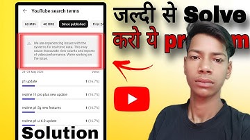 we are experiencing issues with the systems for realtime data | yt studio 0 views problem today