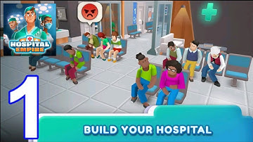 🏥Hospital Empire Tycoon - Idle 💊 - Gameplay Walkthrough - Part 1 (Android,ios)