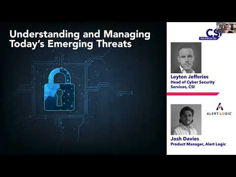 Emerging Threats Webinar - May 2022 (CSI And Alert Logic, Cyber Security Experts)