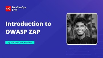 Introduction to OWASP ZAP | #DevSecOps LIVE