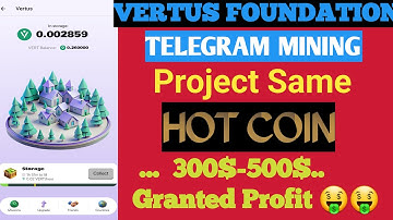 Vertus Mining Project । Vertus Airdrop Telegram । Vertus Mining Account Create.Same HOTCOIN.0 INVEST