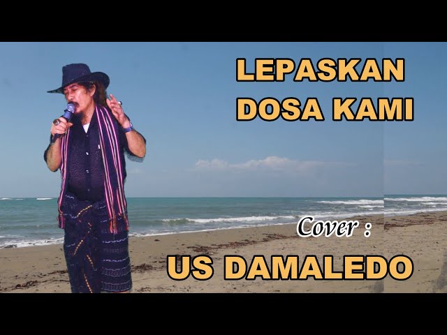 Lagu Paskah, LEPASKAN DOSA KAMI coveran USTINOV DAMALEDO Musik AGUS DON class=