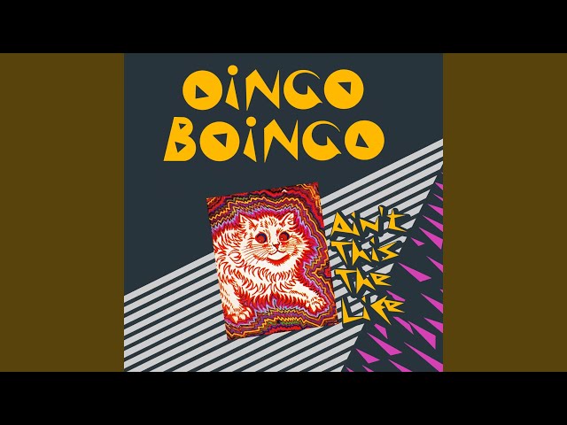 Oingo Boingo - Ain't This The Life