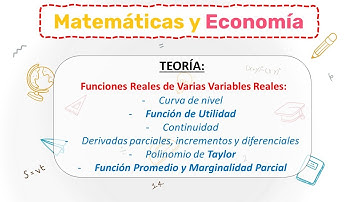 🟰 Matemáticas Aplicadas a la Economía (TEORÍA✅): Funciones Reales de VARIAS Variables Reales 📊