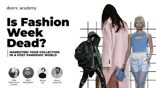 Webinar | Is Fashion Week Dead? Marketing Your Collection in a Post Pandemic World