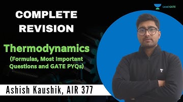 Complete Revision of Thermodynamics (Formulas, Most Important Questions and GATE PYQs)