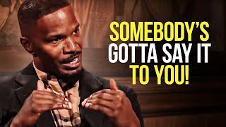 Jamie Foxx’s Speech No One Wants To Hear | One Of The Best Motivational Speeches Ever