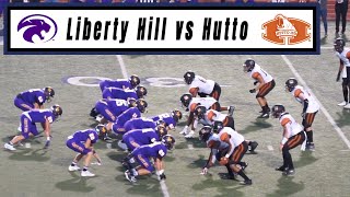 Hutto vs Liberty Hill Football || (Full Game) [HD]