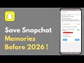 How To Download All Your Snapchat Memories Before 2026 Paywall (2025 Guide)