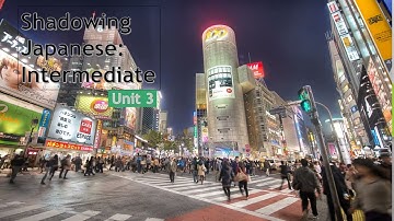 Shadowing Intermediate - Unit 3