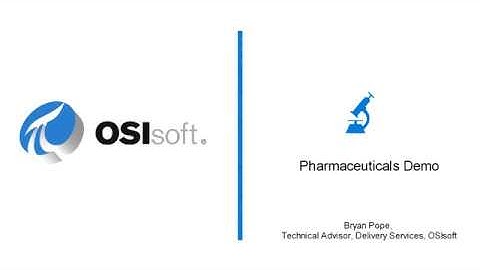 OSIsoft: Pharmaceuticals Demo