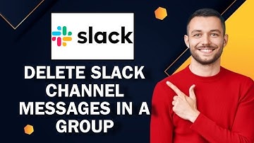 How To Delete Slack Channel Messages In A Group | Easy Tutorial