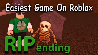 How To Get R.I.P. Ending *Easiest Game On Roblox*