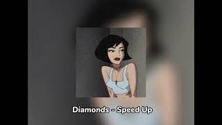 Diamonds - Speed Up Reverb