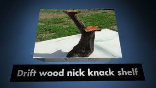 Drift wood knick knack shelves