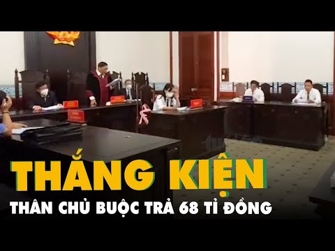 Video Luật gia thắng kiện, thân chủ buộc phải trả 68 tỉ đồng... - youtube
