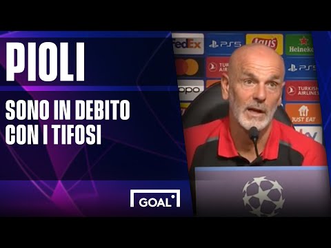 Pioli: "Sono in debito con i tifosi"
