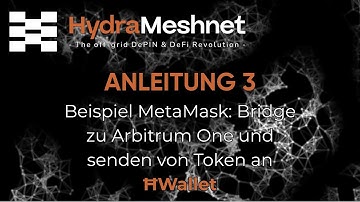 HMESH-Token-Vorverkauf Anleitung 3: MetaMask mit Arbitrum verbinden & Stablecoins an ĦWallet senden