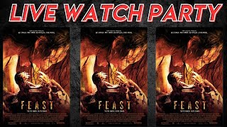 WES CRAVEN’S - FEAST **LIVE MOVIE WATCH PARTY**