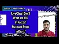 #react JSX in React |  What is state and Props in React? | Live Class | Day -3
