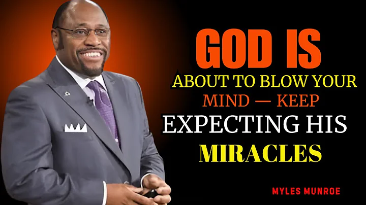 🔥Dr. Myles Munroe: Your Breakthrough Is Closer Than You Think | Expect the Unexpected 🔥