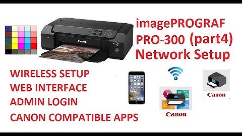 imagePrograf PRO-300 (part4) Wireless Setup, WPS, Canon PRINT Inkjet Selphy App, Cloudlink