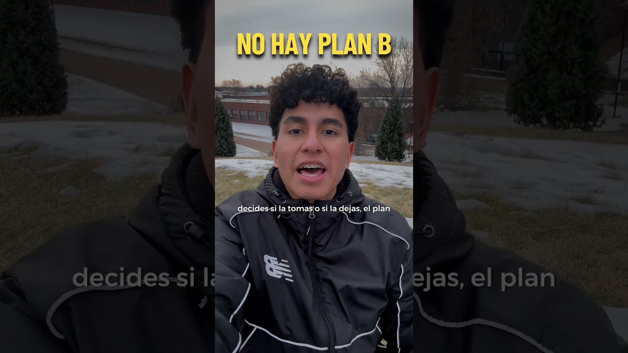 No hay PLAN B 